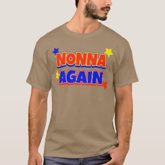 Nonna Weer Zwangerschap Aankondiging Funny Baby Re T-shirt