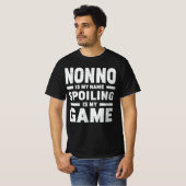 Nonno is mijn naam verwennen is mijn spel opa cade t-shirt (Voorkant volledig)