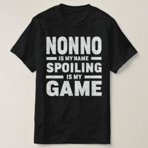 Nonno is mijn naam verwennen is mijn spel opa cade t-shirt