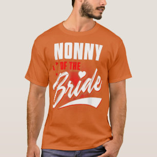 Nonny van bruid huwelijksfeest bijpassende bruidsf t-shirt