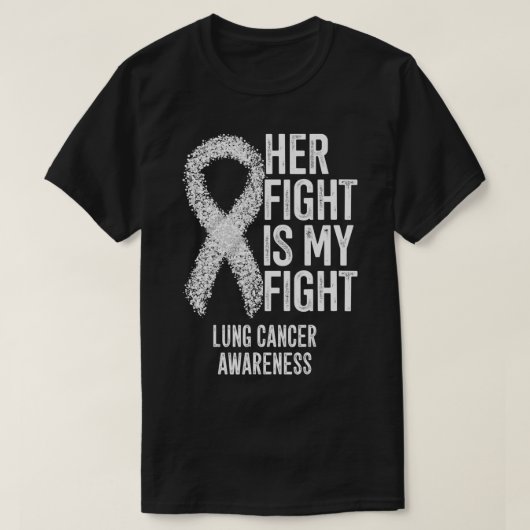 NonSmall Cell Lung Cancer Her Fight Is My Fight Lu T-shirt (Design voorkant)