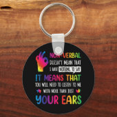 Nonverbal betekent niet dat ik niets te zeggen heb sleutelhanger (Voorkant)