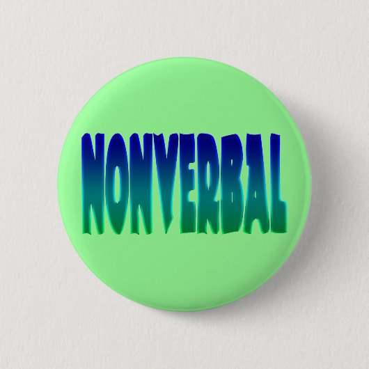Nonverbale Buttonnen Ronde Button 5,7 Cm (Voorkant)