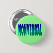 Nonverbale Buttonnen Ronde Button 5,7 Cm (Voorkant /achterkant)