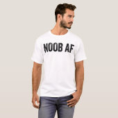 Noob AF Gamer Videogames Noob AF T-shirt (Voorkant volledig)