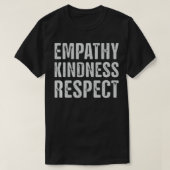  nood Empathie vriendelijkheid respect T-shirt (Design voorkant)