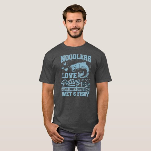 Noodbaarzen van katvis Funny Noodling Fish Noodler T-shirt (Voorkant volledig)
