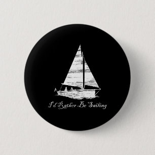 Noodlijdend Zeilen Is Liever Zeilen Zeilen Ronde Button 5,7 Cm