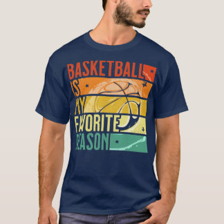 Noodlijdende  basketbal is mijn favoriete seizoen t-shirt