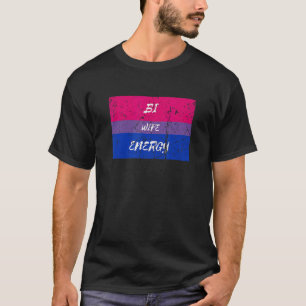 Noodlijdende Bi Vrouw Energie Biseksuele Vlag LGBT T-shirt