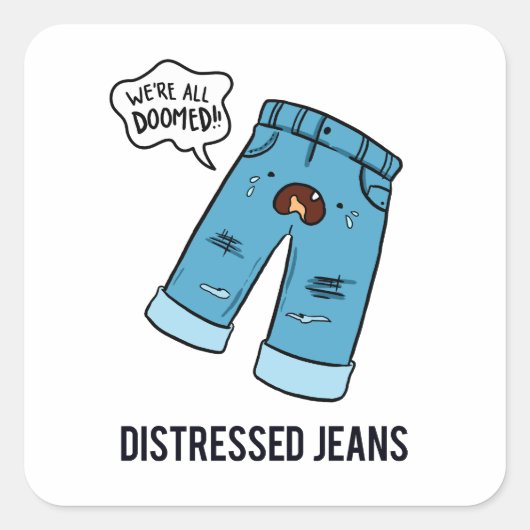 Noodlijdende Jeans Mode Pun Sticker (Voorkant)