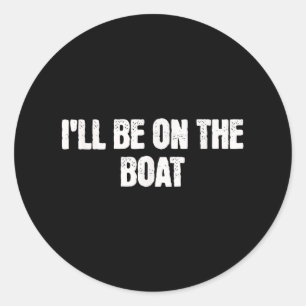 Noodlijdende zeilboot Shirt Captain zal op Th Ronde Sticker