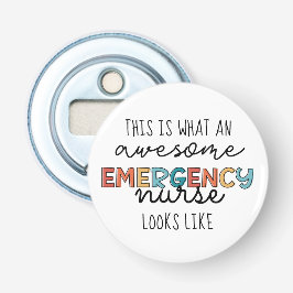 Noodverpleegkundige Funny Geweldige ER Verpleegkun Button Flesopener