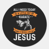 Noodzaak Karate Jesus Christelijk God Love Sports Ronde Sticker (Voorkant)