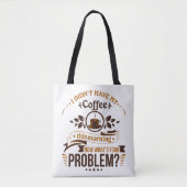 Noodzaak van de Humor van de Koffiekoffie Tote Bag (Voorkant)