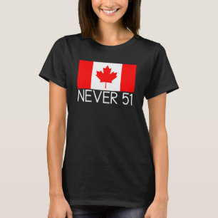 Nooit 51, Canada, nooit 51, onafhankelijk, Canadee T-shirt