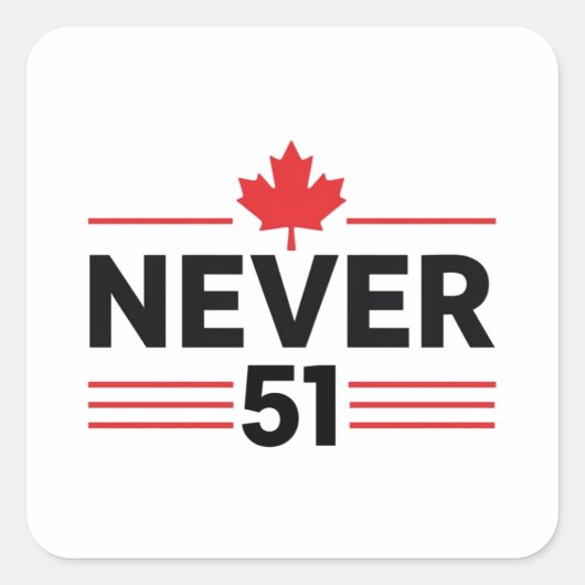 Nooit 51 State Canada Vlag - Trots en Patriottisch Vierkante Sticker (Voorkant)