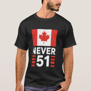 Nooit 51e Staat Canada Canadese Vlag Vintage Humo T-shirt
