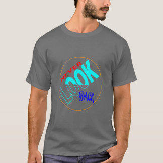 nooit achterom kijken basic donkere t-shirt