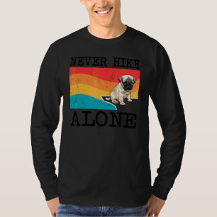 Nooit Alleen Wandelen Pug Grafisch Wandelen T-shirt