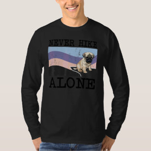 Nooit Alleen Wandelen Pug Hond Wandelen T-shirt