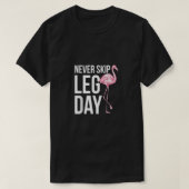 Nooit beenderdag Funny Quote Animal Flamingo App o T-shirt (Design voorkant)