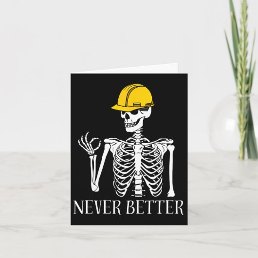 Nooit Beter Bouw Grappig Skelet Halloween Kaart (Voorkant)