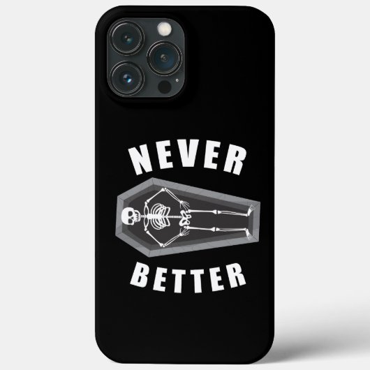 Nooit beter dood binnen skelet Halloween Case-Mate iPhone Case (Achterkant)