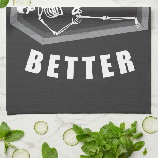 Nooit beter dood binnen skelet Halloween Theedoek (Gevouwen)