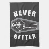 Nooit beter dood binnen skelet Halloween Theedoek (Verticaal)