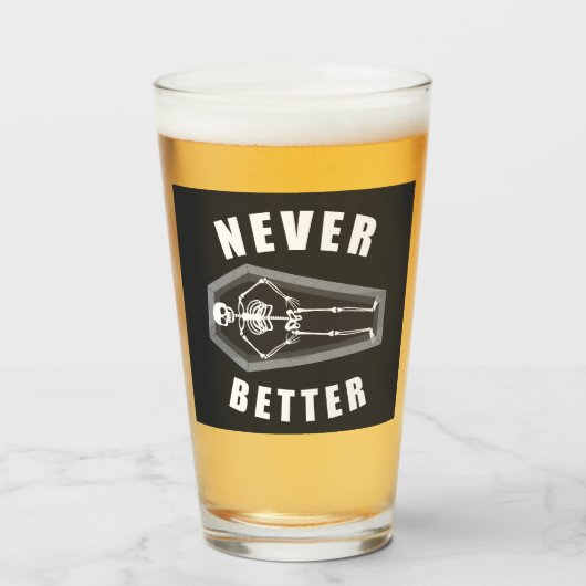 Nooit Beter Dood van Binnen Skelet Halloween Glas (Voorkant gevuld)