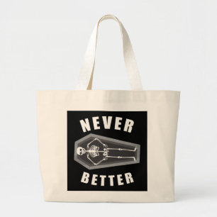 Nooit Beter Dood van Binnen Skelet Halloween Grote Tote Bag