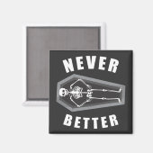 Nooit Beter Dood van Binnen Skelet Halloween Magneet (Voorkant / Achterkant)