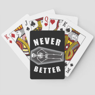 Nooit Beter Dood van Binnen Skelet Halloween Pokerkaarten