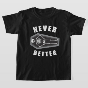 Nooit Beter Dood van Binnen Skelet Halloween T-shirt