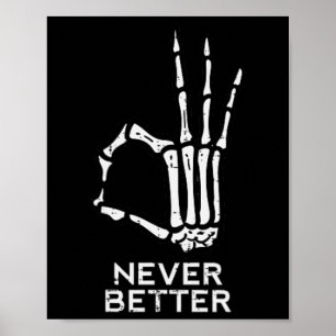 Nooit Beter OK Teken Skeleton Hand Fun Halloween M Poster