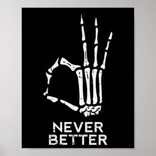 Nooit Beter OK Teken Skeleton Hand Fun Halloween M Poster (Voorkant)