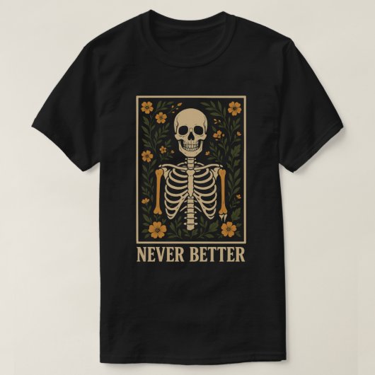 Nooit Beter Skelet  Bloemenillustratie T-shirt (Design voorkant)