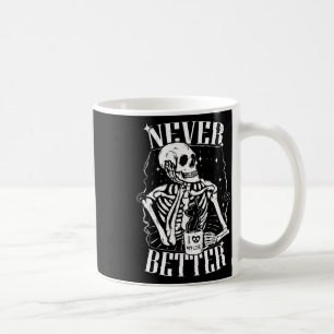 Nooit beter Skelet Drink Coffee Funny Skull Koffiemok