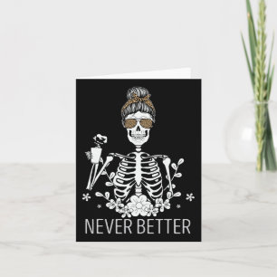 Nooit beter Skelet Drink Coffee Halloween Co Kaart