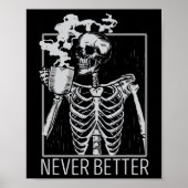 Nooit beter Skelet Drink Coffee Halloween Co Poster (Voorkant)