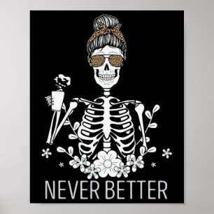 Nooit beter Skelet Drink Coffee Halloween Co Poster