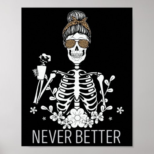 Nooit beter Skelet Drink Coffee Halloween Co Poster (Voorkant)