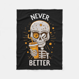 Nooit beter skelet Drink koffie Halloween Pa Fleece Deken