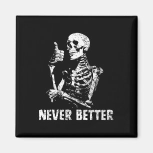 Nooit beter skelet Drink koffie Halloween Pa Magneet