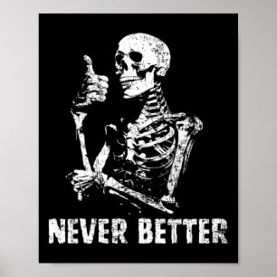 Nooit beter skelet Drink koffie Halloween Pa Poster