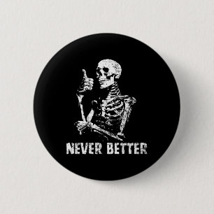 Nooit beter skelet Drink koffie Halloween Pa Ronde Button 5,7 Cm