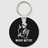 Nooit beter skelet Drink koffie Halloween Pa Sleutelhanger (Voorkant)