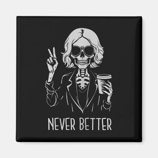 Nooit beter skelet Drink kop koffie Hallowee Magneet (Voorkant)