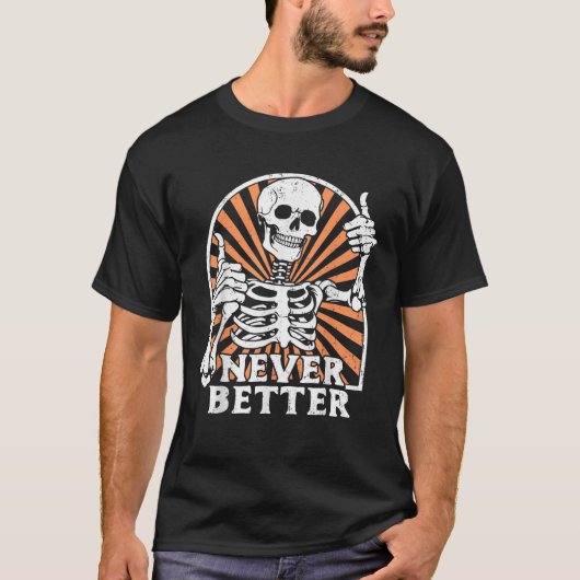 Nooit Beter Skelet Duim Omhoog Retro Grappige Sche T-shirt (Voorkant)